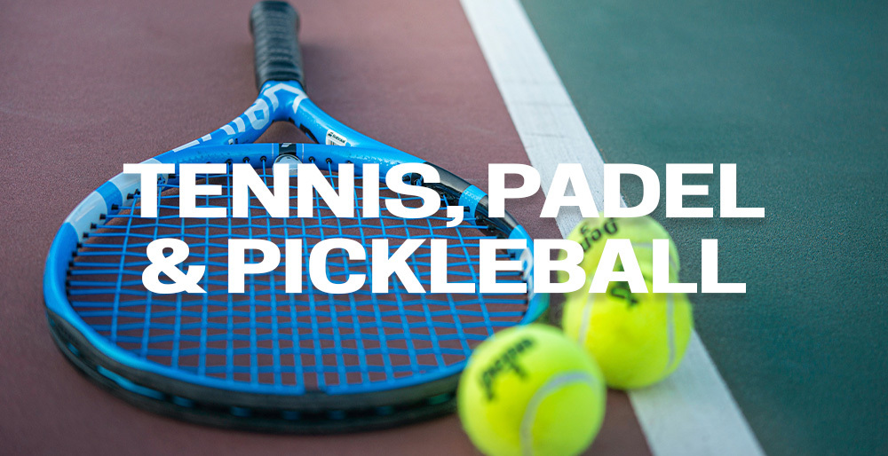 Tennis & Padel & Pickleball